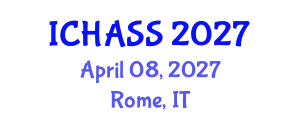 International Conference on Humanities, Administrative and Social Sciences (ICHASS) April 08, 2027 - Rome, Italy