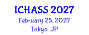 International Conference on Humanities, Administrative and Social Sciences (ICHASS) February 25, 2027 - Tokyo, Japan