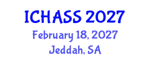 International Conference on Humanities, Administrative and Social Sciences (ICHASS) February 18, 2027 - Jeddah, Saudi Arabia