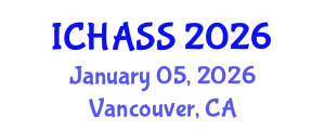 International Conference on Humanities, Administrative and Social Sciences (ICHASS) January 05, 2026 - Vancouver, Canada