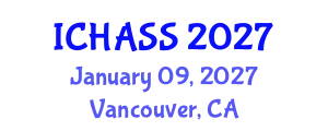 International Conference on Humanities, Administrative and Social Sciences (ICHASS) January 09, 2027 - Vancouver, Canada