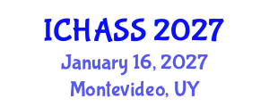 International Conference on Humanities, Administrative and Social Sciences (ICHASS) January 16, 2027 - Montevideo, Uruguay