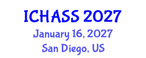 International Conference on Humanities, Administrative and Social Sciences (ICHASS) January 16, 2027 - San Diego, United States