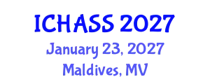 International Conference on Humanities, Administrative and Social Sciences (ICHASS) January 23, 2027 - Maldives, Maldives