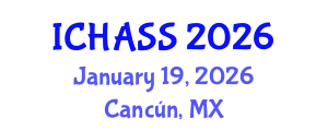 International Conference on Humanities, Administrative and Social Sciences (ICHASS) January 19, 2026 - Cancún, Mexico