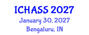 International Conference on Humanities, Administrative and Social Sciences (ICHASS) January 30, 2027 - Bengaluru, India