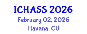International Conference on Humanities, Administrative and Social Sciences (ICHASS) February 02, 2026 - Havana, Cuba