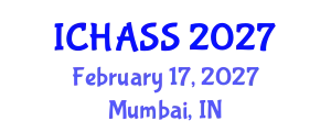 International Conference on Humanities, Administrative and Social Sciences (ICHASS) February 17, 2027 - Mumbai, India