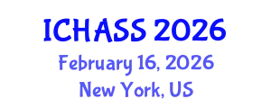 International Conference on Humanities, Administrative and Social Sciences (ICHASS) February 16, 2026 - New York, United States
