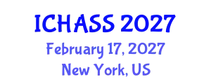 International Conference on Humanities, Administrative and Social Sciences (ICHASS) February 17, 2027 - New York, United States