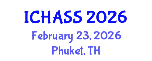 International Conference on Humanities, Administrative and Social Sciences (ICHASS) February 23, 2026 - Phuket, Thailand