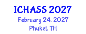 International Conference on Humanities, Administrative and Social Sciences (ICHASS) February 24, 2027 - Phuket, Thailand