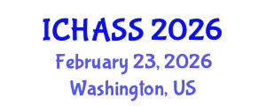 International Conference on Humanities, Administrative and Social Sciences (ICHASS) February 23, 2026 - Washington, United States