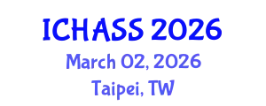 International Conference on Humanities, Administrative and Social Sciences (ICHASS) March 02, 2026 - Taipei, Taiwan