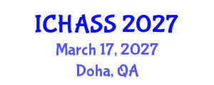 International Conference on Humanities, Administrative and Social Sciences (ICHASS) March 17, 2027 - Doha, Qatar