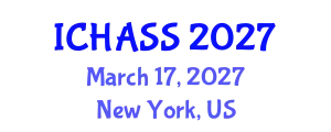 International Conference on Humanities, Administrative and Social Sciences (ICHASS) March 17, 2027 - New York, United States