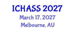 International Conference on Humanities, Administrative and Social Sciences (ICHASS) March 17, 2027 - Melbourne, Australia