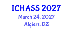 International Conference on Humanities, Administrative and Social Sciences (ICHASS) March 24, 2027 - Algiers, Algeria