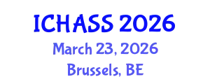 International Conference on Humanities, Administrative and Social Sciences (ICHASS) March 23, 2026 - Brussels, Belgium