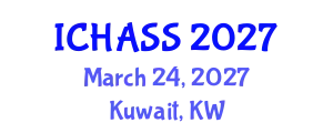 International Conference on Humanities, Administrative and Social Sciences (ICHASS) March 24, 2027 - Kuwait, Kuwait