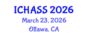 International Conference on Humanities, Administrative and Social Sciences (ICHASS) March 23, 2026 - Ottawa, Canada