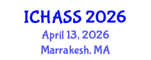 International Conference on Humanities, Administrative and Social Sciences (ICHASS) April 13, 2026 - Marrakesh, Morocco