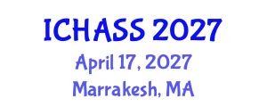 International Conference on Humanities, Administrative and Social Sciences (ICHASS) April 17, 2027 - Marrakesh, Morocco