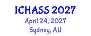 International Conference on Humanities, Administrative and Social Sciences (ICHASS) April 24, 2027 - Sydney, Australia