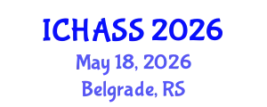 International Conference on Humanities, Administrative and Social Sciences (ICHASS) May 18, 2026 - Belgrade, Serbia