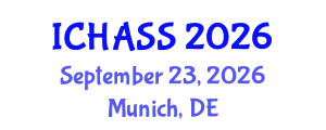 International Conference on Humanities, Administrative and Social Sciences (ICHASS) September 23, 2026 - Munich, Germany