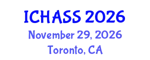 International Conference on Humanities, Administrative and Social Sciences (ICHASS) November 29, 2026 - Toronto, Canada