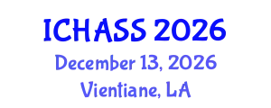 International Conference on Humanities, Administrative and Social Sciences (ICHASS) December 13, 2026 - Vientiane, Laos