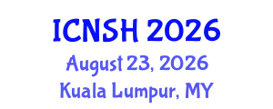 International Conference on Nursing Science and Healthcare (ICNSH) August 23, 2026 - Kuala Lumpur, Malaysia