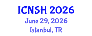 International Conference on Nursing Science and Healthcare (ICNSH) June 29, 2026 - Istanbul, Turkey