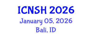 International Conference on Nursing Science and Healthcare (ICNSH) January 05, 2026 - Bali, Indonesia