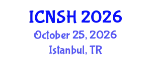International Conference on Nursing Science and Healthcare (ICNSH) October 25, 2026 - Istanbul, Turkey