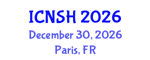 International Conference on Nursing Science and Healthcare (ICNSH) December 30, 2026 - Paris, France