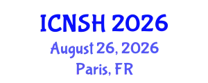 International Conference on Nursing Science and Healthcare (ICNSH) August 26, 2026 - Paris, France