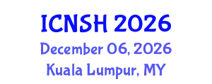 International Conference on Nursing Science and Healthcare (ICNSH) December 06, 2026 - Kuala Lumpur, Malaysia