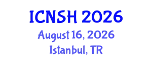 International Conference on Nursing Science and Healthcare (ICNSH) August 16, 2026 - Istanbul, Turkey