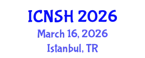 International Conference on Nursing Science and Healthcare (ICNSH) March 16, 2026 - Istanbul, Turkey