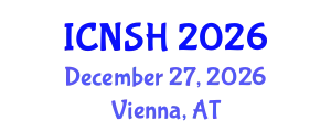 International Conference on Nursing Science and Healthcare (ICNSH) December 27, 2026 - Vienna, Austria
