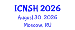 International Conference on Nursing Science and Healthcare (ICNSH) August 30, 2026 - Moscow, Russia