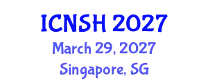 International Conference on Nursing Science and Healthcare (ICNSH) March 29, 2027 - Singapore, Singapore