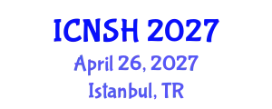International Conference on Nursing Science and Healthcare (ICNSH) April 26, 2027 - Istanbul, Turkey
