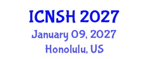 International Conference on Nursing Science and Healthcare (ICNSH) January 09, 2027 - Honolulu, United States