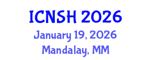 International Conference on Nursing Science and Healthcare (ICNSH) January 19, 2026 - Mandalay, Myanmar