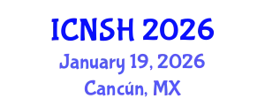 International Conference on Nursing Science and Healthcare (ICNSH) January 19, 2026 - Cancún, Mexico