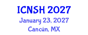 International Conference on Nursing Science and Healthcare (ICNSH) January 23, 2027 - Cancún, Mexico
