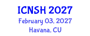 International Conference on Nursing Science and Healthcare (ICNSH) February 03, 2027 - Havana, Cuba